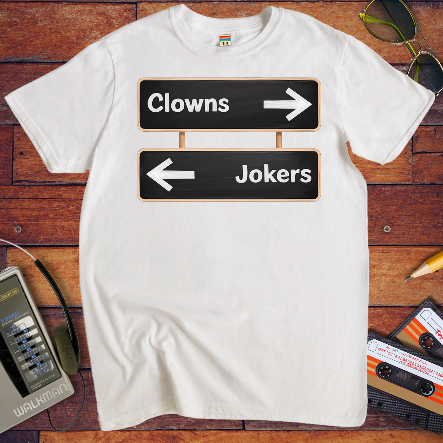 'Clowns, Jokers' Funny T-Shirt