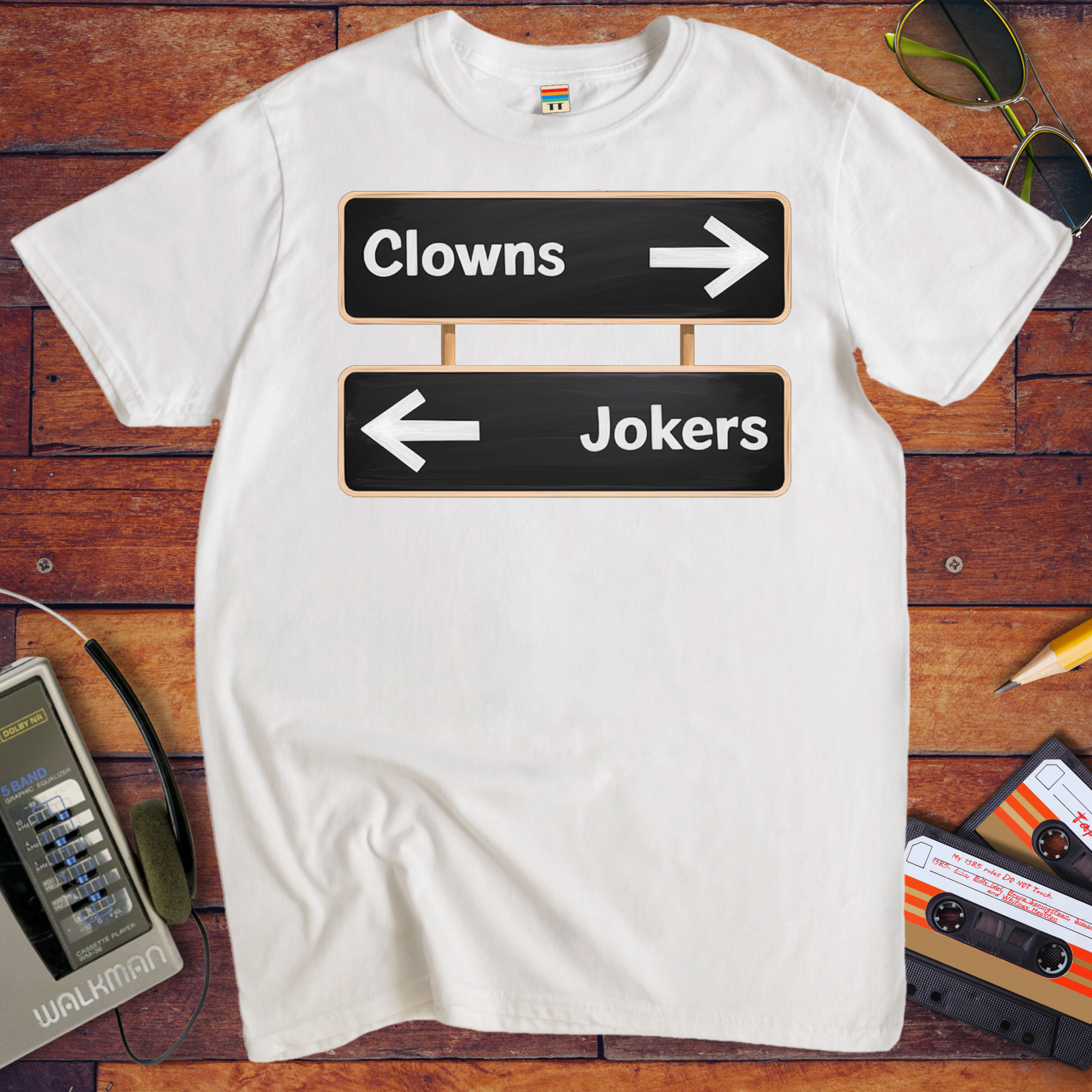 'Clowns, Jokers' Funny T-Shirt