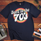 'Born in the 70's' T-Shirt