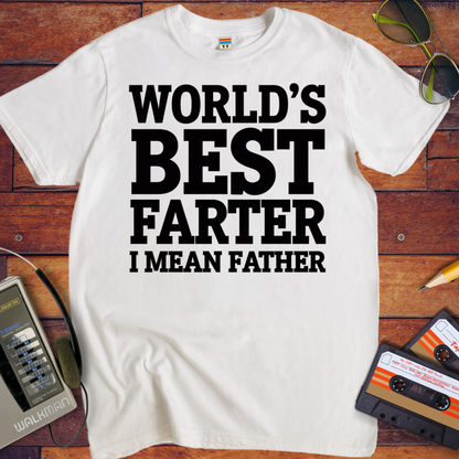 'Happy Farter's Day, I mean Father's Day' Funny T-Shirt