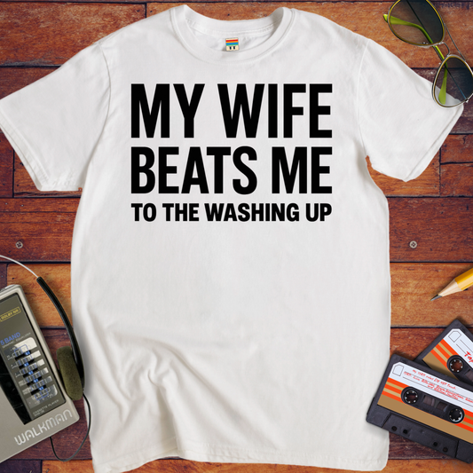 'My Wife Beats Me' T-Shirt