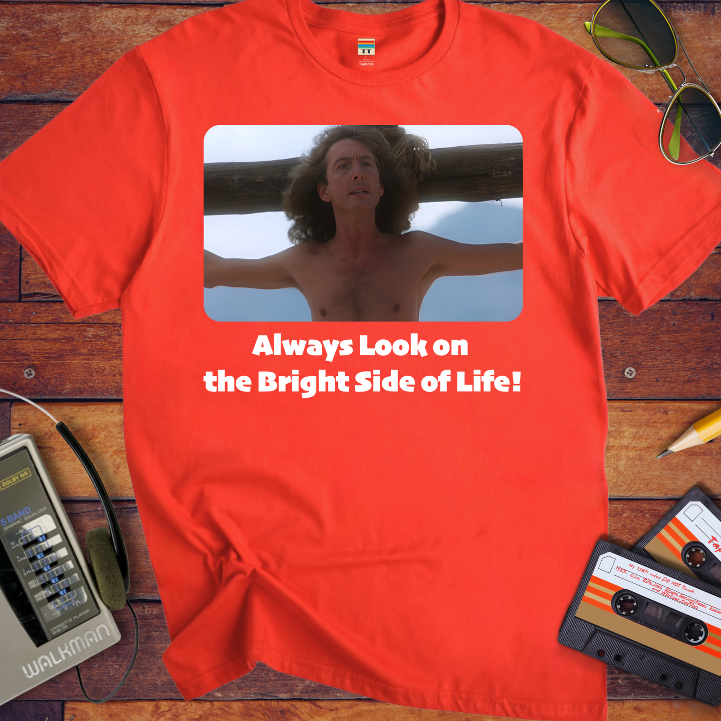 'Always Look on the Bright Side of Life!' Funny T-Shirt