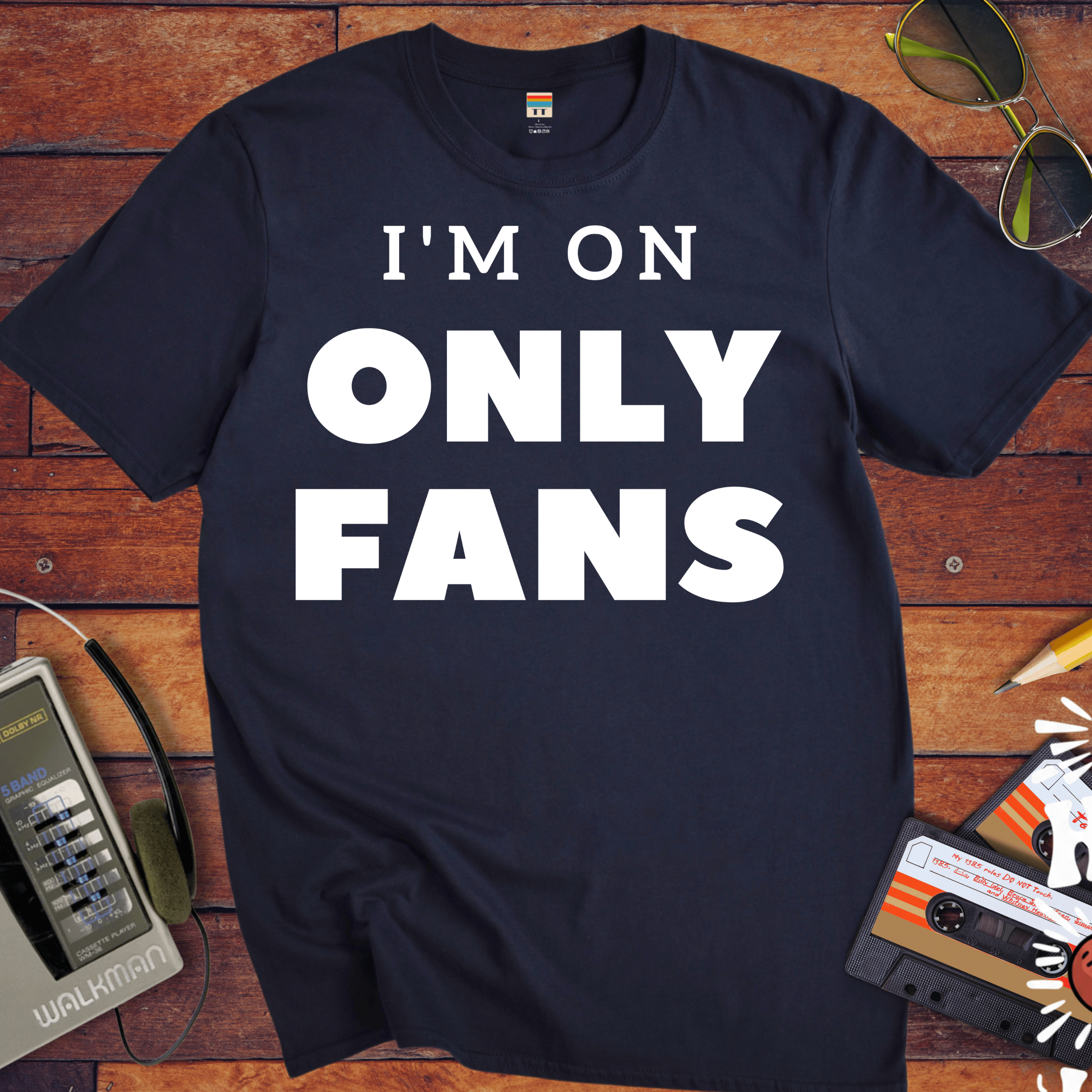 'I'm on Only Fans' Funny T-Shirt