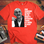 'CAN SOMEONE UPDATE ME ON WHAT'S OFFENSIVE' Funny T-Shirt
