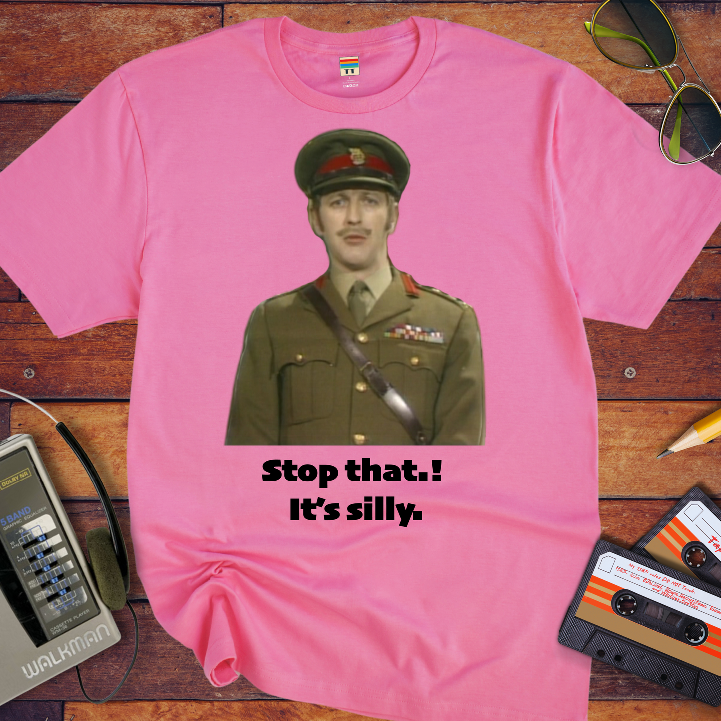 'Stop that. it's silly' T-Shirt