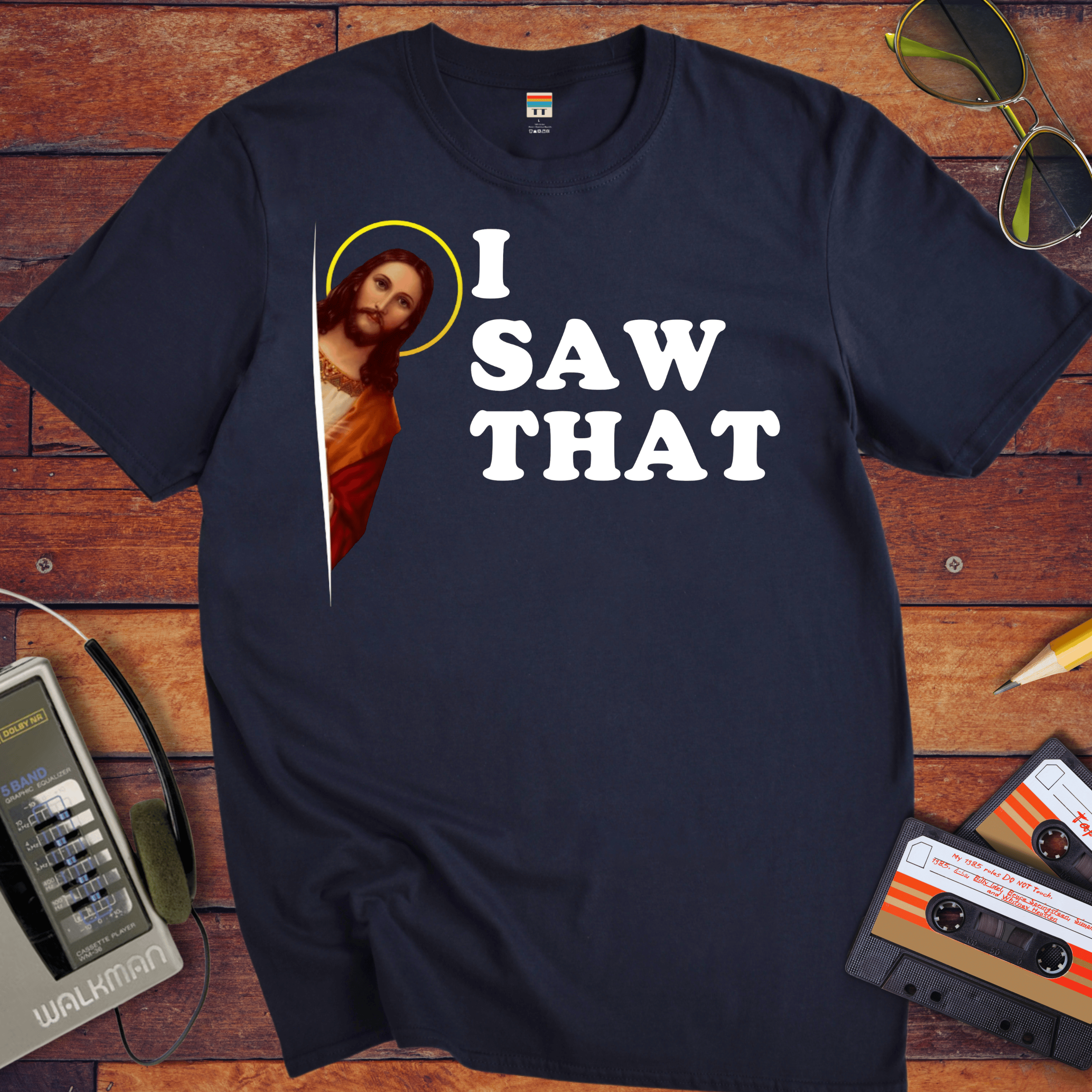 'I Saw That' funny T-Shirt