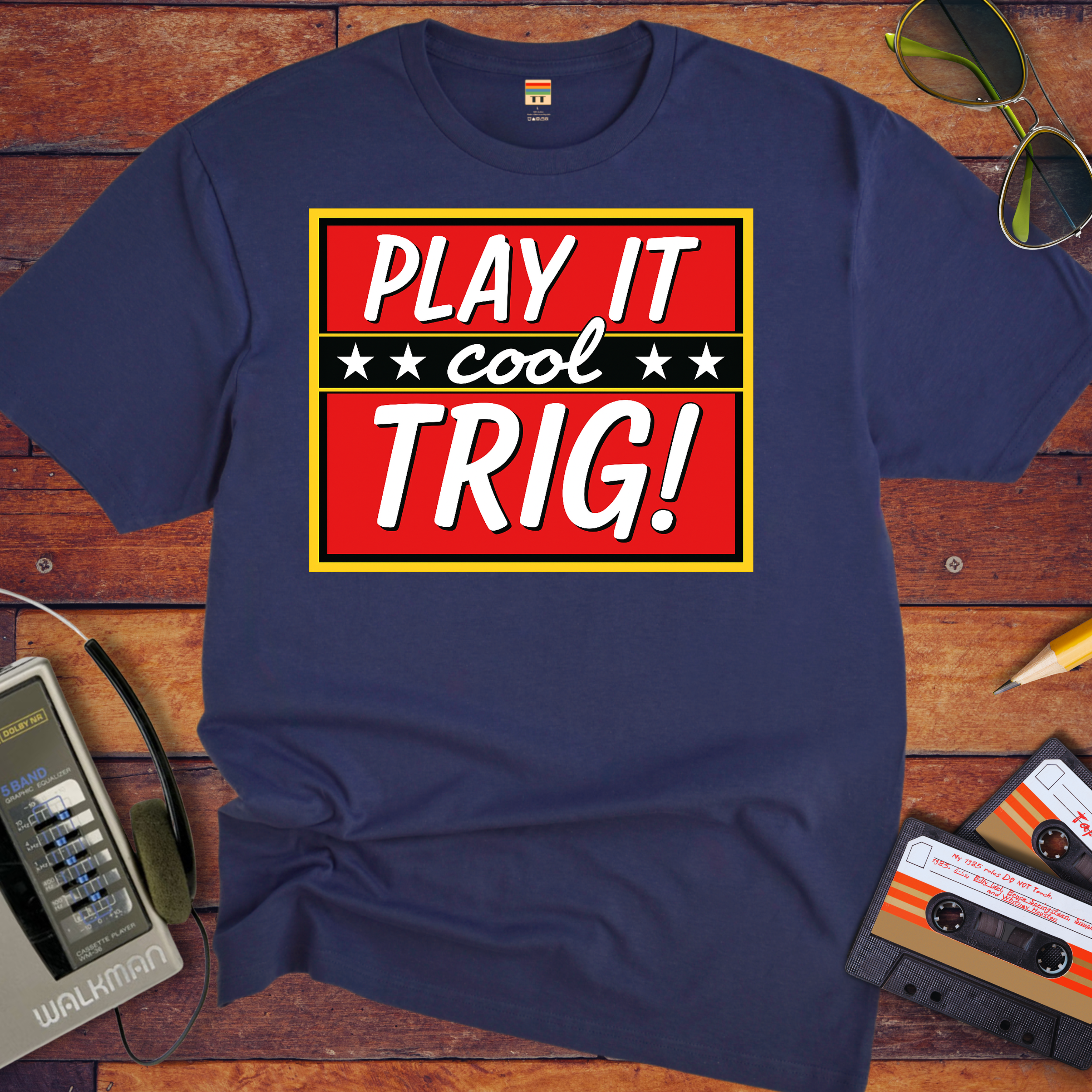 'Play it cool Trig' Funny T-Shirt