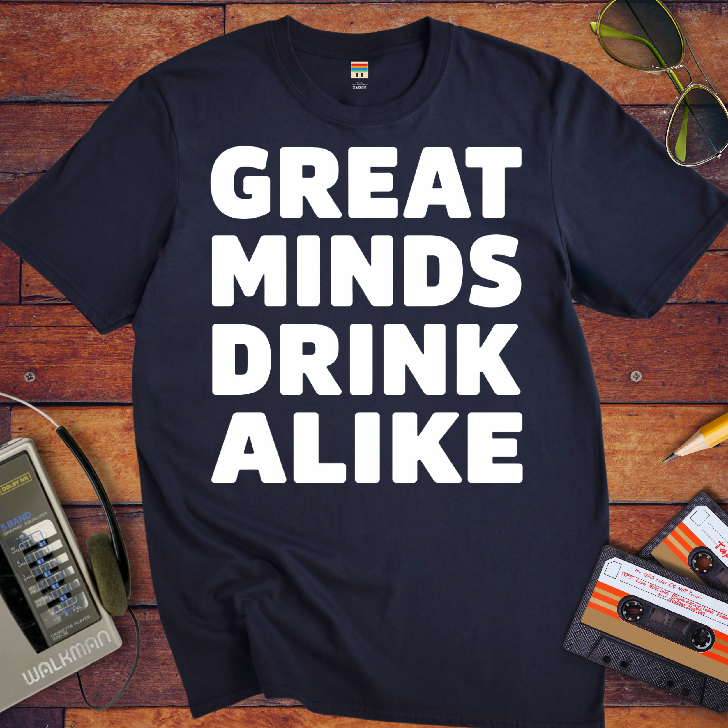 'Great minds drink alike' Funny T-Shirt