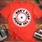 'Don't Stop the Music' T-Shirt