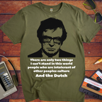 'There are only two things I can’t stand' Funny T-Shirt
