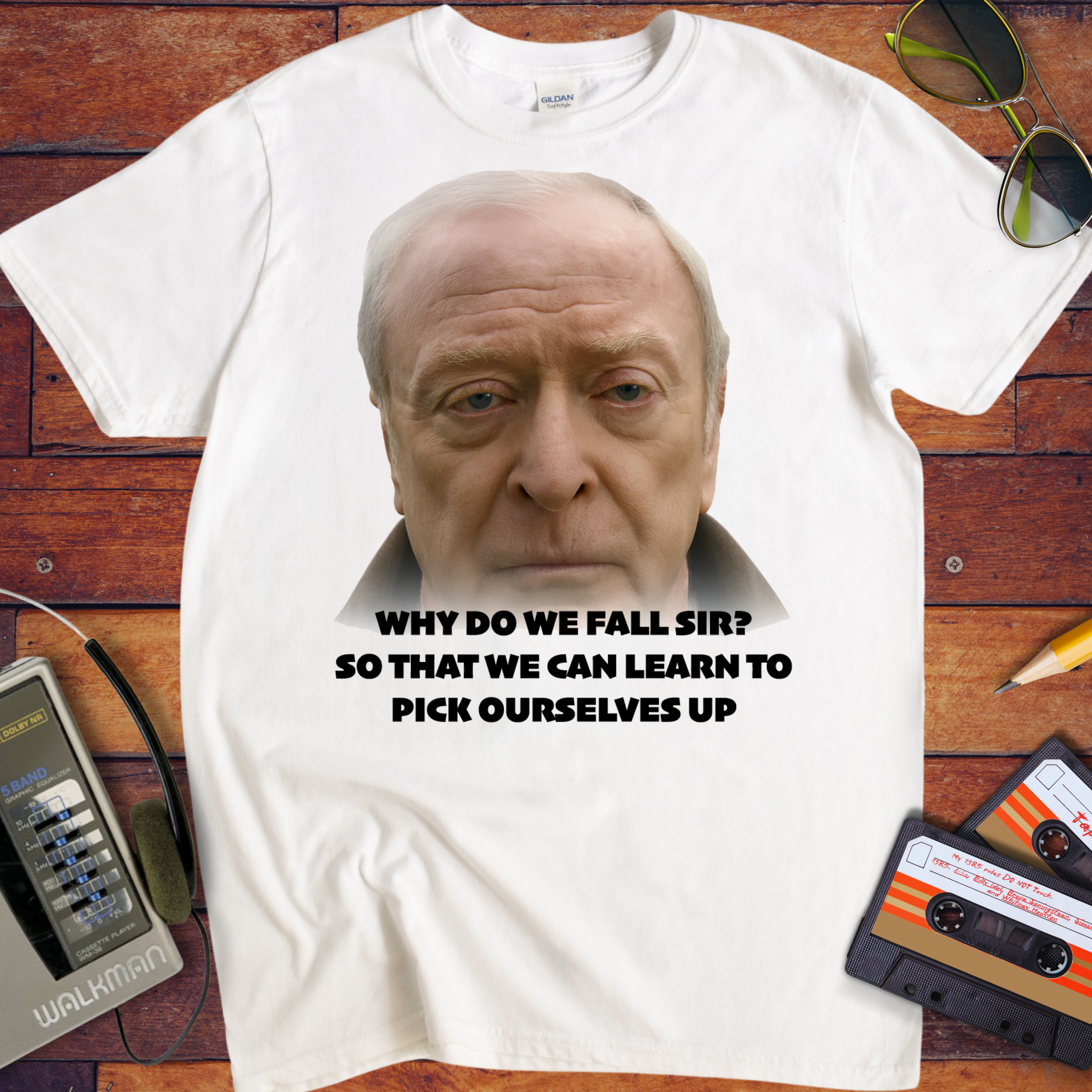 'WHY DO WE FALL SIR? So THAT WE CAN LEARN TO PICK OURSELVES UP' T-Shirt