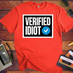 'Verified Idiot' T-Shirt