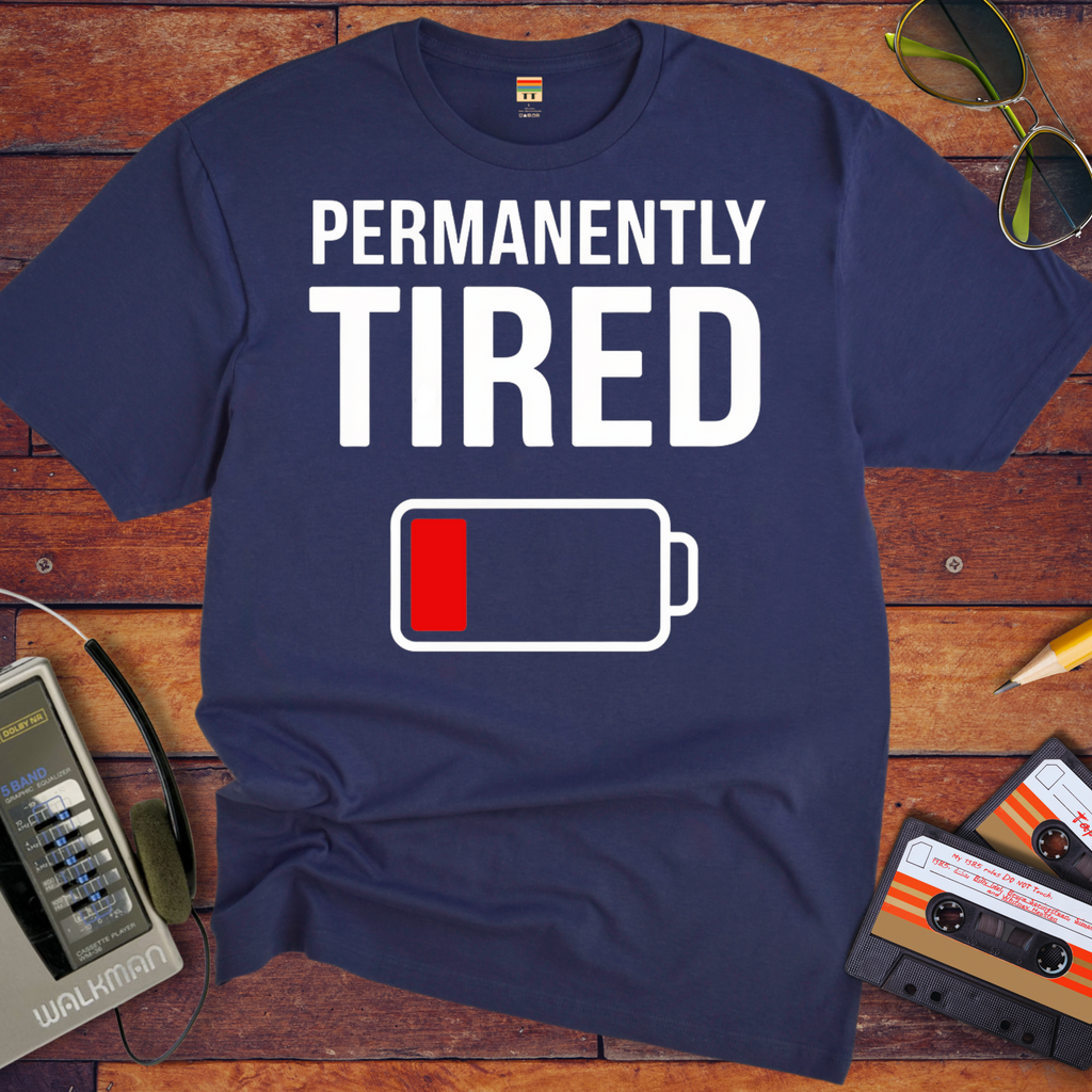 'Permanently tired' T-Shirt