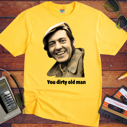 'You Dirty Old Man' T-Shirt