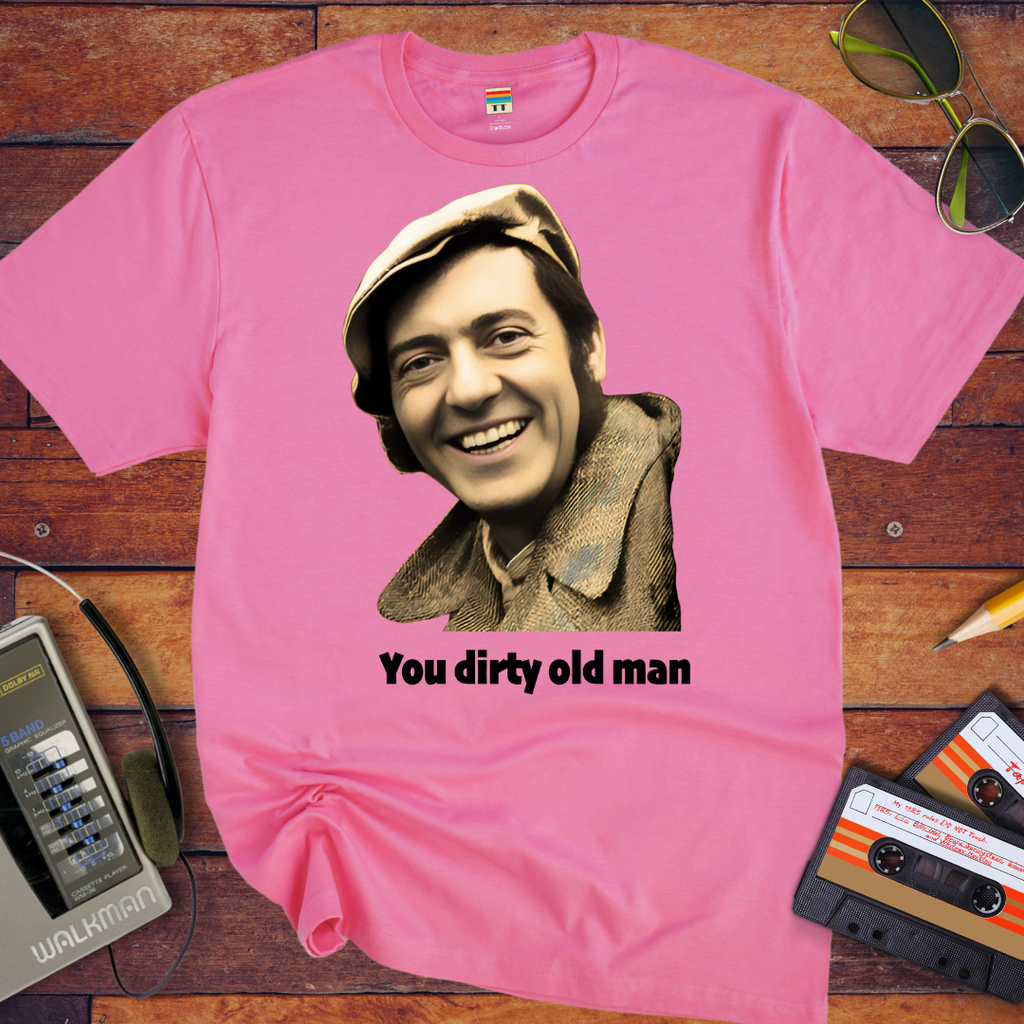 'You Dirty Old Man' Funny T-Shirt