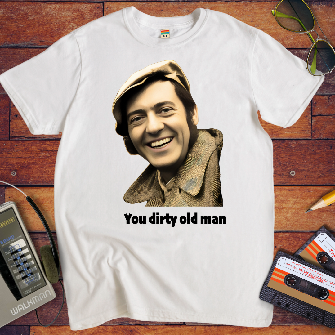 'You Dirty Old Man' Funny T-Shirt