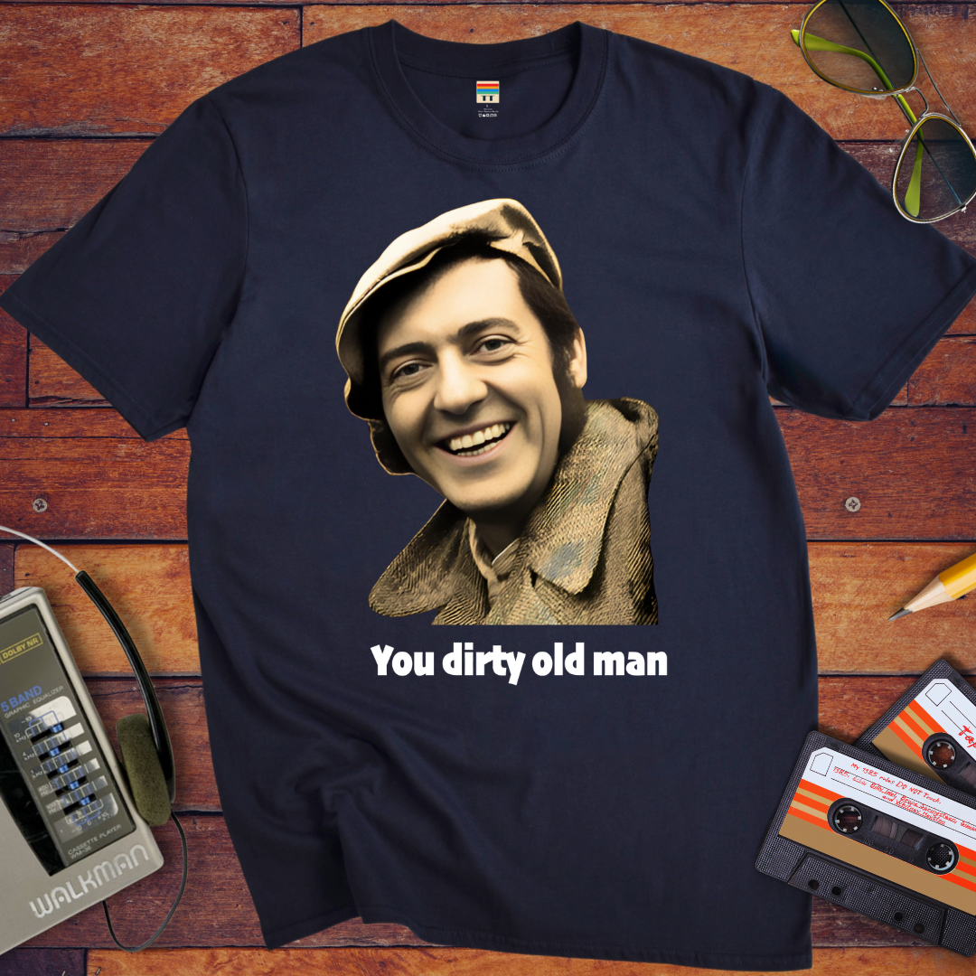 'You Dirty Old Man' Funny T-Shirt